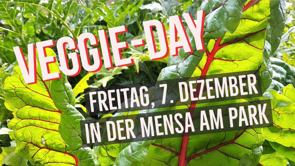 7 December is Veggie-Day at Mensa am Park