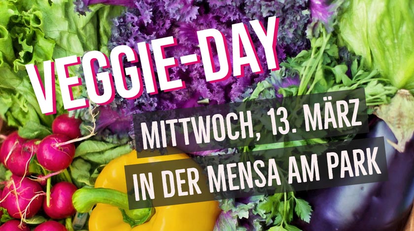 13 March is Veggie-Day at Student Restaurant Mensa am Park