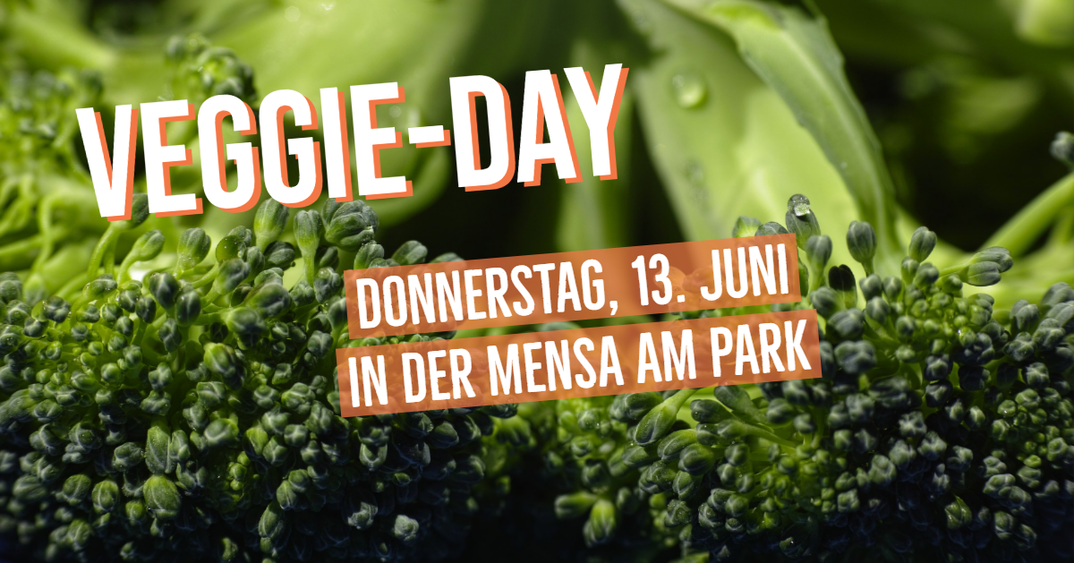 13 June is Veggie-Day in Student Restaurant Mensa am Park