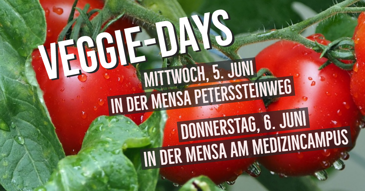 Veggie-Days in student restaurants “Mensa Peterssteinweg” and “Mensa am Medizincampus”